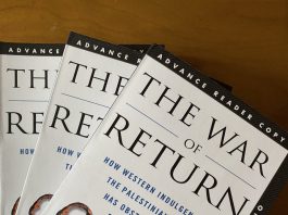 The War of Return: How Western Indulgence of the Palestinian Dream Has Obstructed the Path to Peace