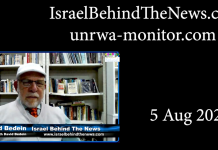 Behind the scene with David Bedein – August 5, 2021